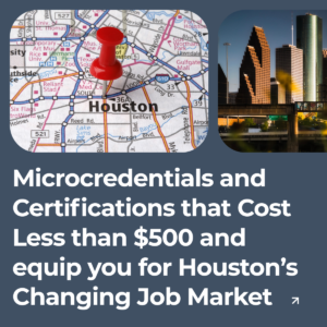 28 Short-Term Houston Certifications Under $500 for a Massive Career Change
